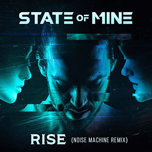 State Of Mine : Rise (Remix)